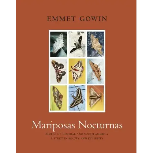 Mariposas Nocturnas: Moths of Central and South America, a Study in Beauty and Diversity