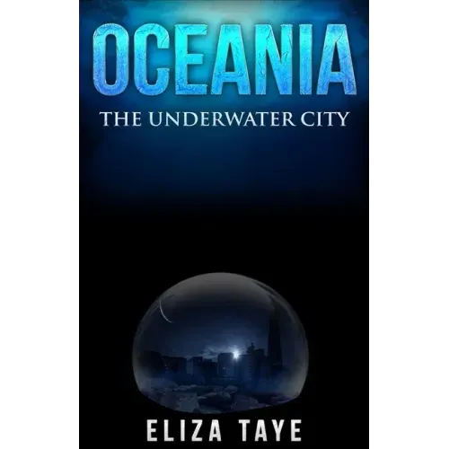 Oceania: The Underwater City