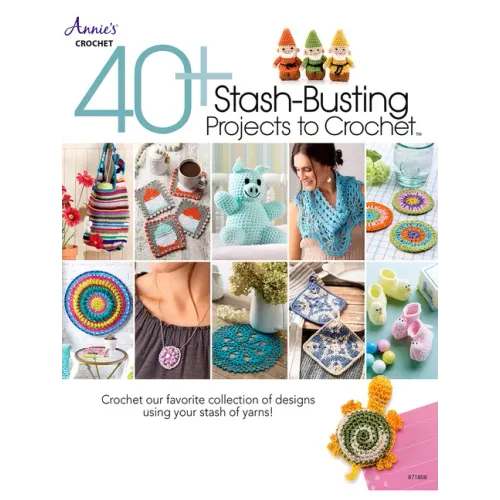 40+ Stash-Busting Projects to Crochet!