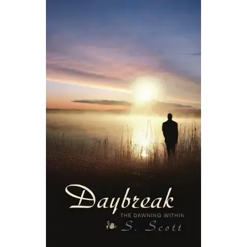 Daybreak: The Dawning Within