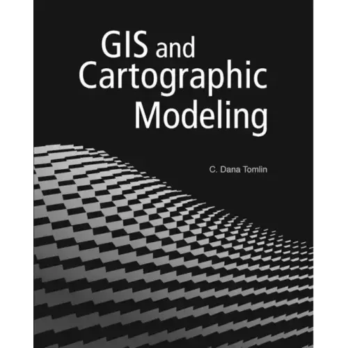 GIS and Cartographic Modeling