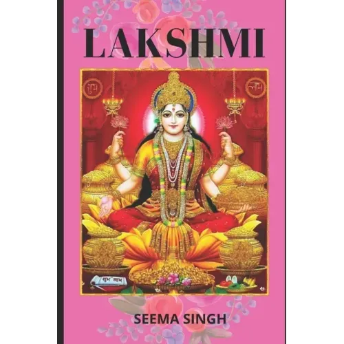 Lakshmi: The Goddess of Health, Wealth, and Fertility