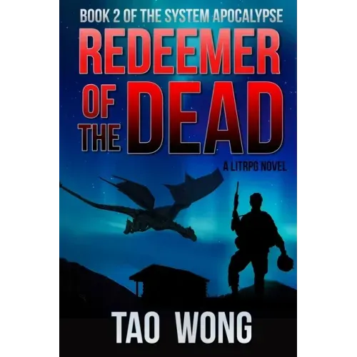Redeemer of the Dead: Book 2 of the System Apocalypse