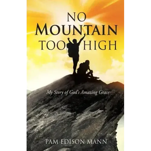 No Mountain Too High