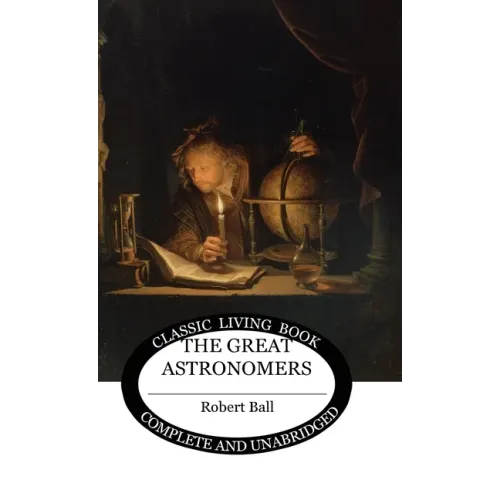 The Great Astronomers