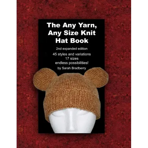 The Any Yarn, Any Size Knit Hat Book