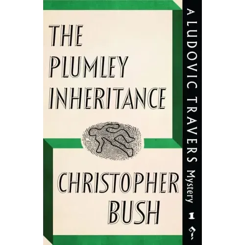 The Plumley Inheritance: A Ludovic Travers Mystery