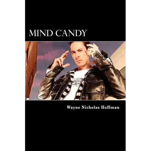 Mind Candy: The Power and Potential of The Human Mind
