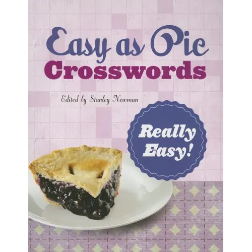 Easy as Pie Crosswords: Really Easy!: 72 Relaxing Puzzles