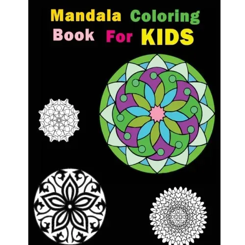 Mandala Coloring Book For Kids: Stress Relieving Patterns
