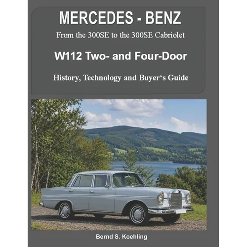 MERCEDES-BENZ, The 1960s, W112 Two- and Four-Door: From the 300SE Sedan to the 300SE Cabriolet