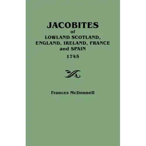 Jacobites of Lowland Scotland, England, Ireland, France and Spain, 1745