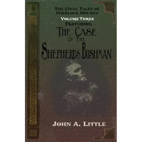 The Final Tales Of Sherlock Holmes - Volume Three - The Shepherds Bushman