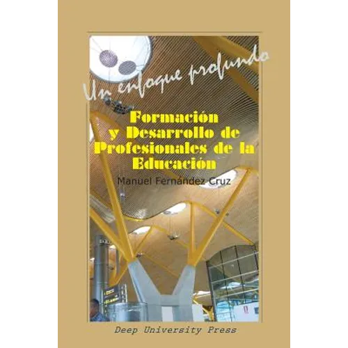 Formación y desarrollo de profesionales de la Educación: Un enfoque profundo