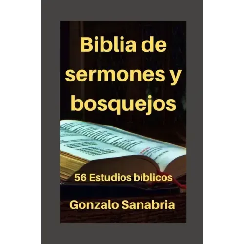 Biblia de sermones y bosquejos: 56 Estudios bíblicos para enseñar y predicar