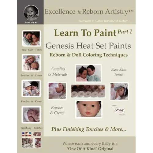 Learn To Paint Part 1: Genesis Heat Set Paints Coloring Techniques - Peaches & Cream Reborns & Doll Making Kits - Excellence in Reborn ArtistryT Serie