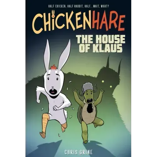 Chickenhare Volume 1: The House of Klaus