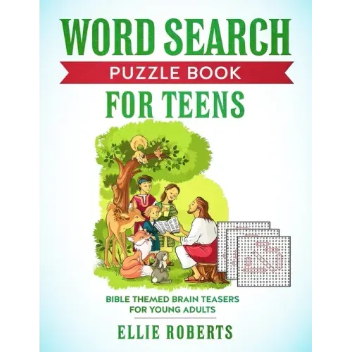 Word Search Puzzle Book for Teens: Bible Themed Brain Teasers for Adventurous Young Adults