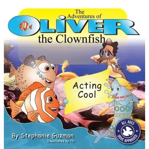 The Adventures of Oliver the Clownfish: Acting Cool