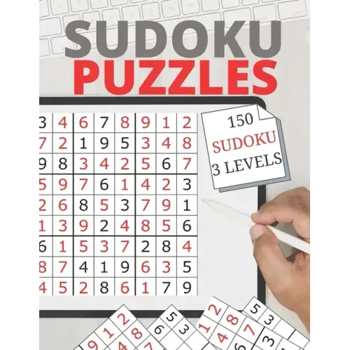 sudoku puzzles 150 SODUKU 3 LEVELS: the best 150 SODUKU 3 LEVELS 174 page, 8.5 x 11 inches, white paper.