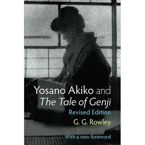 Yosano Akiko and the Tale of Genji: Volume 28