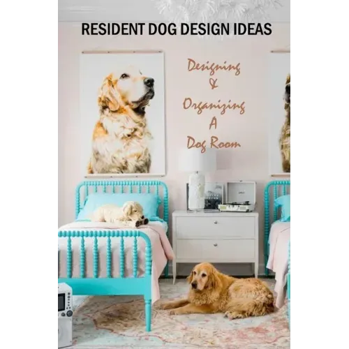 Resident Dog Design Ideas: Designing & Organizing A Dog Room: Dog Room Design