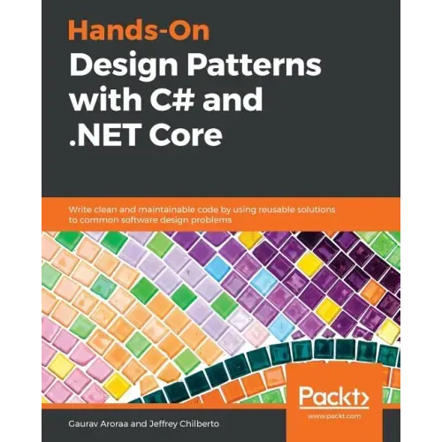 Hands-On Design Patterns with C# and .NET Core