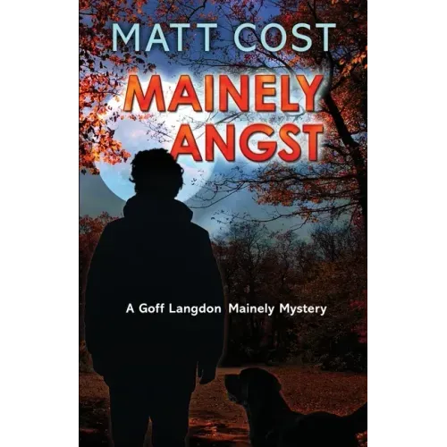 Mainely Angst