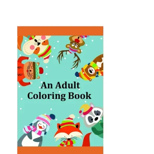 An Adult Coloring Book: Creative haven christmas inspirations coloring book
