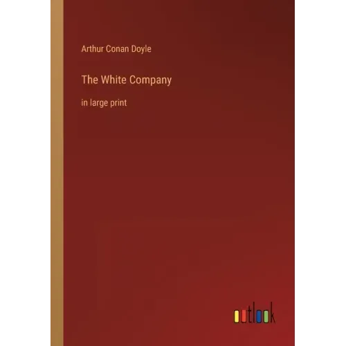 The White Company: in large print