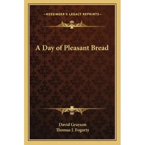 A Day of Pleasant Bread