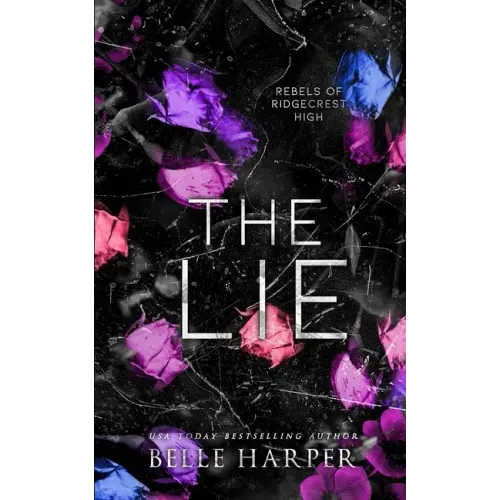 The Lie: Rebels of Ridgecrest High (Book 2)