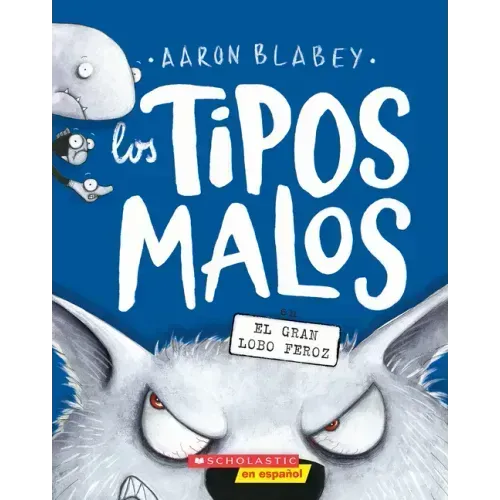 Los Tipos Malos En El Gran Lobo Feroz (the Bad Guys in the Big Bad Wolf)
