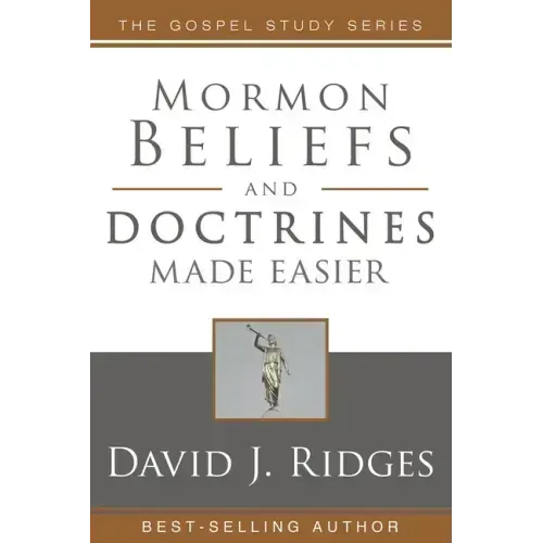 Mormon Beliefs and Doctrines Made Easier PB