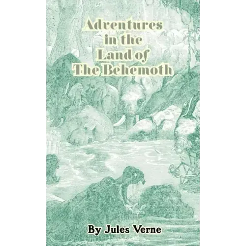 Adventures in the Land of the Behemoth