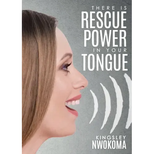 There Is Rescue Power in Your Tongue