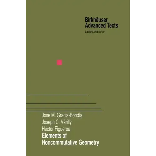 Elements of Noncommutative Geometry