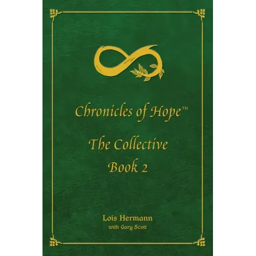 Chronicles of Hope: The Collective: Book 2