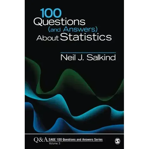 100 Questions (and Answers) About Statistics
