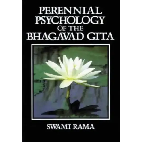 Perennial Psychology of the Bhagavad-Gita