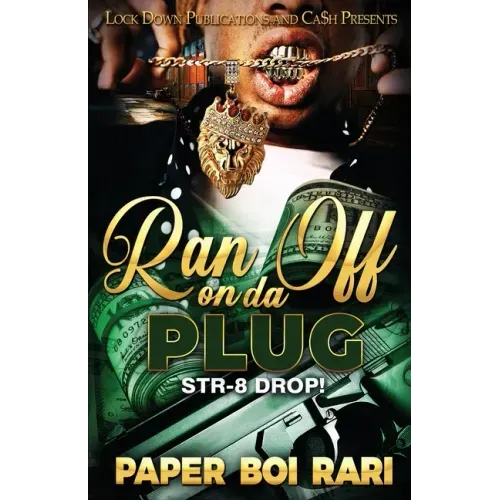Ran off on da Plug