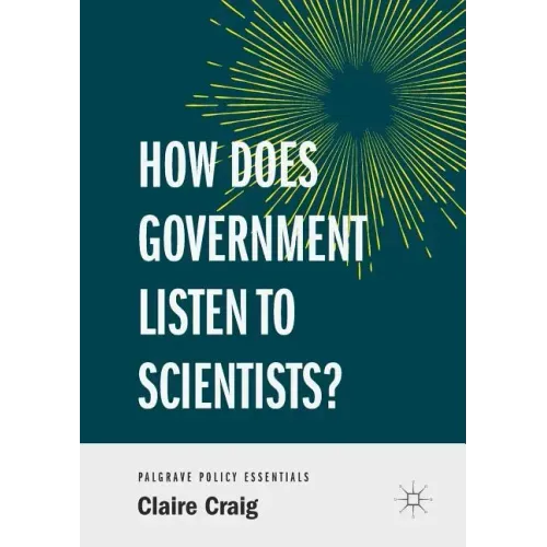 How Does Government Listen to Scientists?