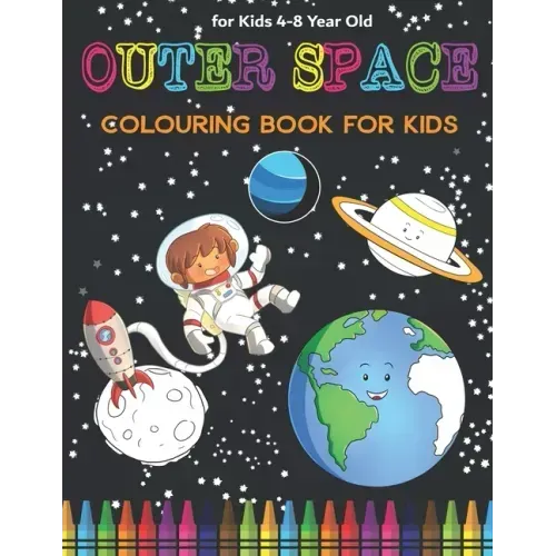 Space Colouring Book for Kids: Fantastic Outer Space Coloring with Planets, Rockets, Astronauts, Aliens & More! Great Gender Neutral Gift.