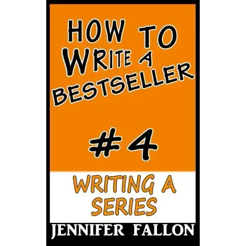 How to Write a Bestseller: Writing a Series