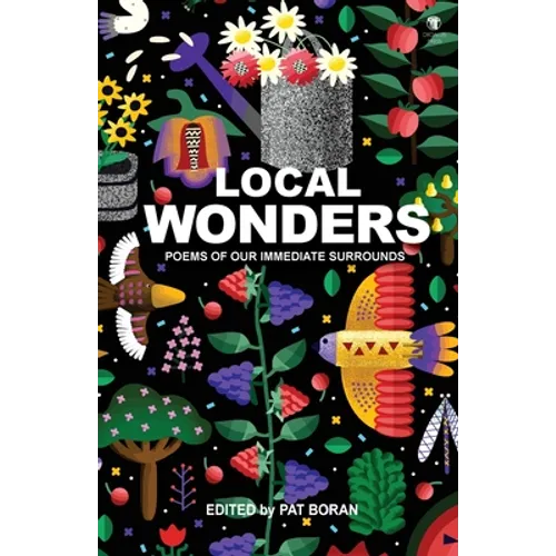 Local Wonders: Poems of our Immediate Surrounds