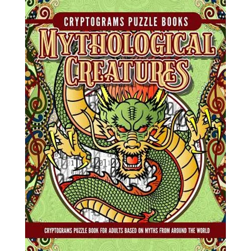 Cryptogram Mythology Puzzle Books: Cryptogram Puzzle Book for Adults Based on Myths from Around the World