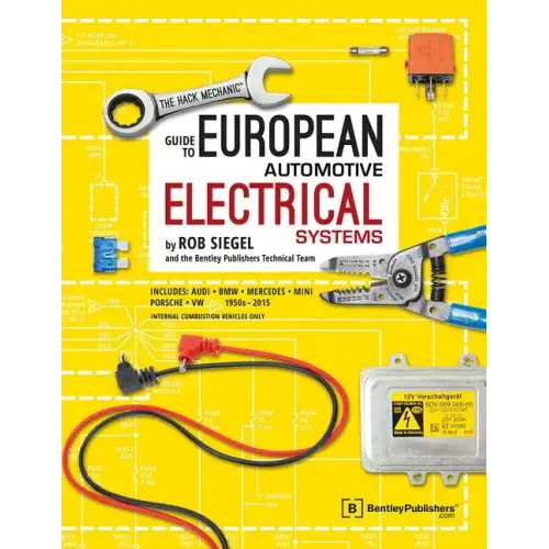 The Hack Mechanic Guide to European Automotive Electrical Systems