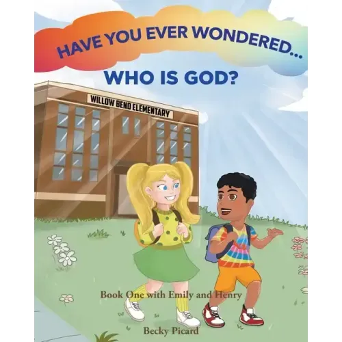 Have You Ever Wondered... Who is God?