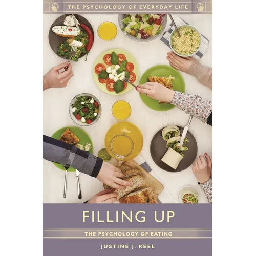 Filling Up: The Psychology of Eating