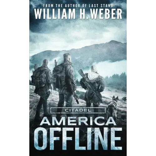 America Offline: Citadel (A Post-Apocalyptic Survival Series)